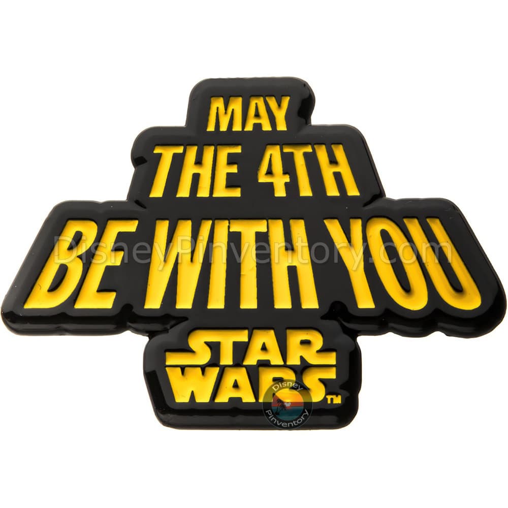 Star Wars May The Fourth Be With You Pin - Pin 44379